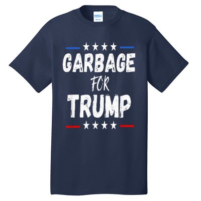 Garbage For Trump 2024 Tall T-Shirt