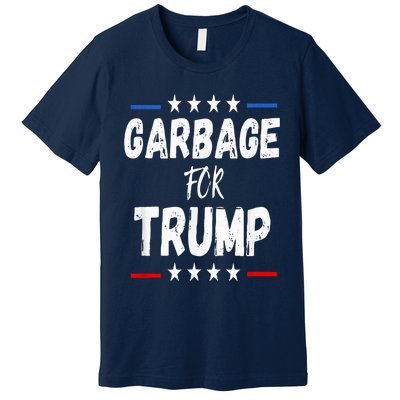 Garbage For Trump 2024 Premium T-Shirt