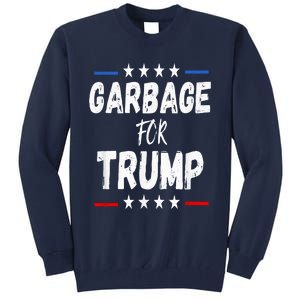 Garbage For Trump 2024 Tall Sweatshirt