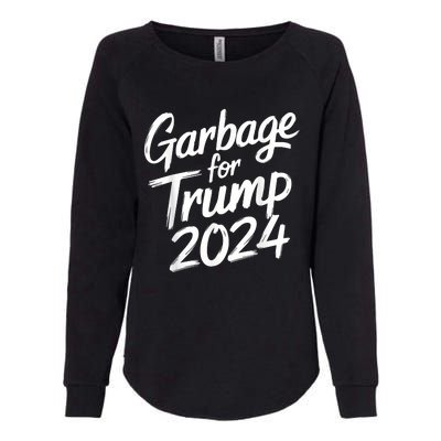 Garbage For Trump 2024 We Are Not Garbage Vote Trump Womens California Wash Sweatshirt