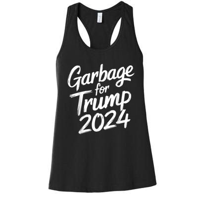 Garbage For Trump 2024 We Are Not Garbage Vote Trump Women's Racerback Tank