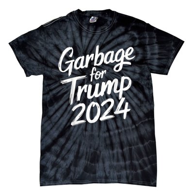 Garbage For Trump 2024 We Are Not Garbage Vote Trump Tie-Dye T-Shirt