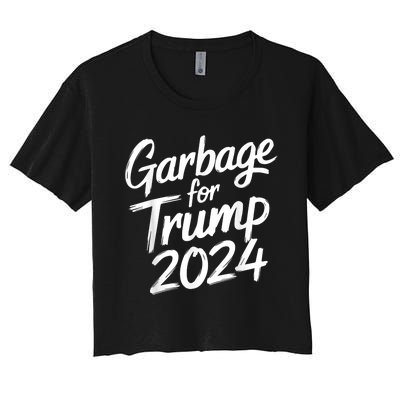 Garbage For Trump 2024 We Are Not Garbage Vote Trump Women's Crop Top Tee