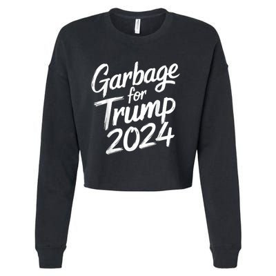 Garbage For Trump 2024 We Are Not Garbage Vote Trump Cropped Pullover Crew