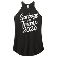 Garbage For Trump 2024 We Are Not Garbage Vote Trump Women's Perfect Tri Rocker Tank