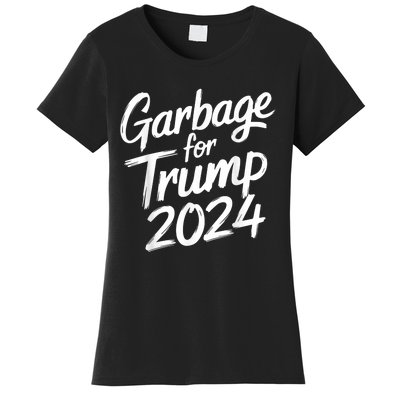 Garbage For Trump 2024 We Are Not Garbage Vote Trump Women's T-Shirt