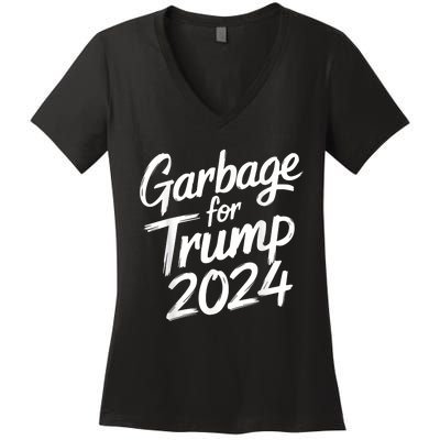 Garbage For Trump 2024 We Are Not Garbage Vote Trump Women's V-Neck T-Shirt