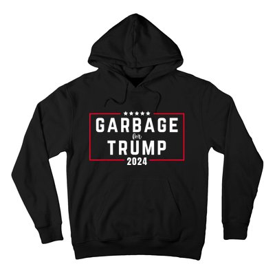 Garbage For Trump Make American Garbage Great Again Hoodie