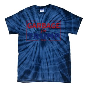 Garbage For Trump Proud Maga Garbage Trump Supporter Tie-Dye T-Shirt