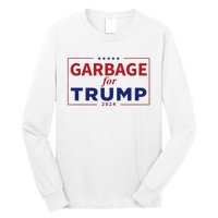 Garbage For Trump Proud Maga Garbage Trump Supporter Long Sleeve Shirt