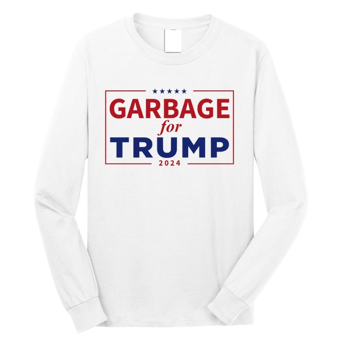 Garbage For Trump Proud Maga Garbage Trump Supporter Long Sleeve Shirt