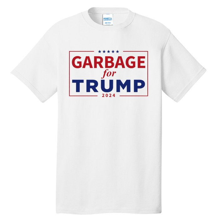 Garbage For Trump Proud Maga Garbage Trump Supporter Tall T-Shirt