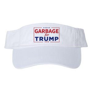 Garbage For Trump Proud Maga Garbage Trump Supporter Valucap Bio-Washed Visor