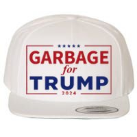 Garbage For Trump Proud Maga Garbage Trump Supporter Wool Snapback Cap