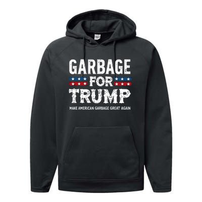 Garbage For Trump Make American Garbage Great Again Performance Fleece Hoodie