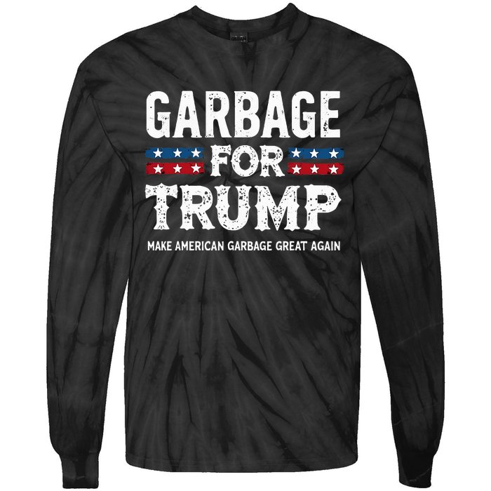 Garbage For Trump Make American Garbage Great Again Tie-Dye Long Sleeve Shirt