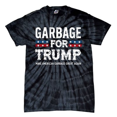 Garbage For Trump Make American Garbage Great Again Tie-Dye T-Shirt