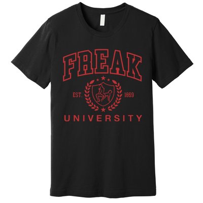 Gotfunny Freak University Premium T-Shirt