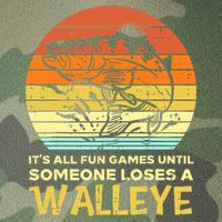 Games Funny Until Someone Loses Walleye Retro Ice Fishing Dad Legacy Tie Dye Trucker Hat