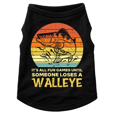 Games Funny Until Someone Loses Walleye Retro Ice Fishing Dad Doggie Tank