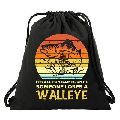 Games Funny Until Someone Loses Walleye Retro Ice Fishing Dad Drawstring Bag