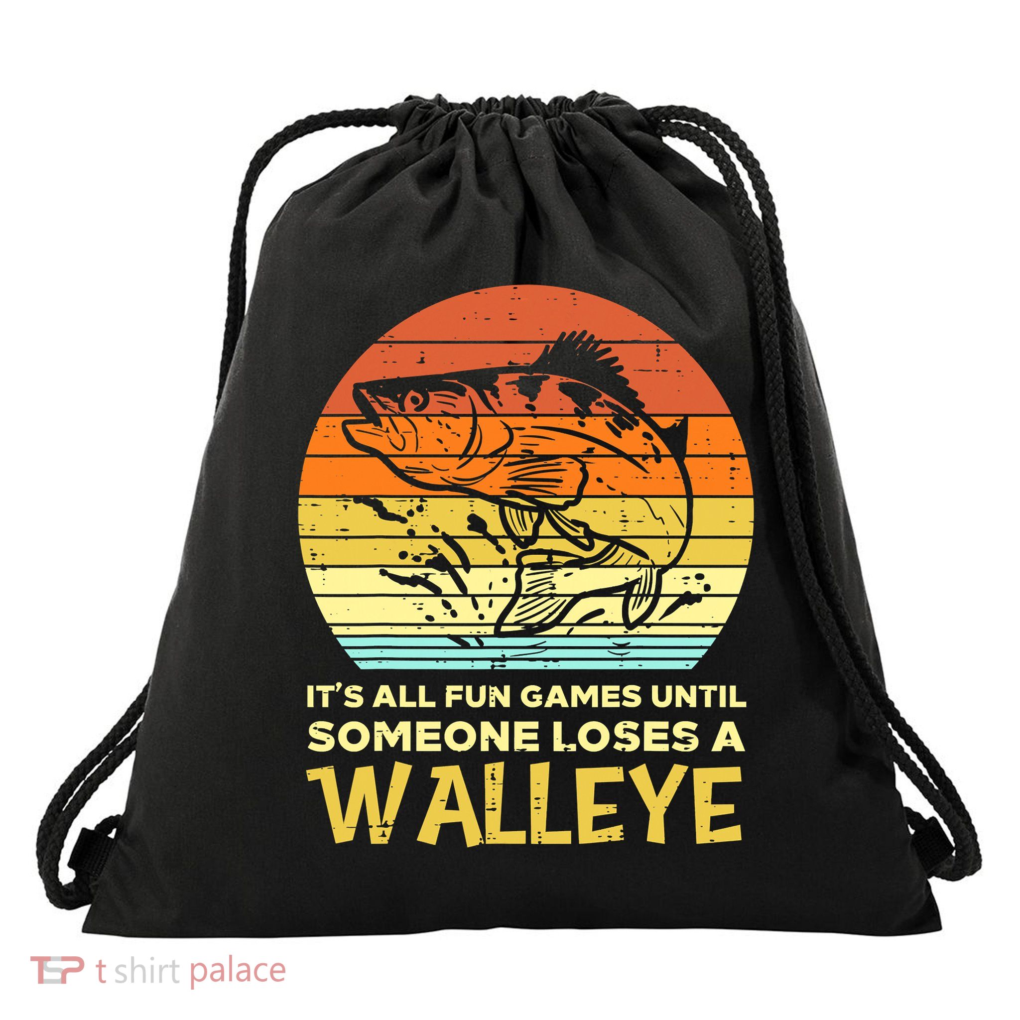 Games Funny Until Someone Loses Walleye Retro Ice Fishing Dad Drawstring Bag