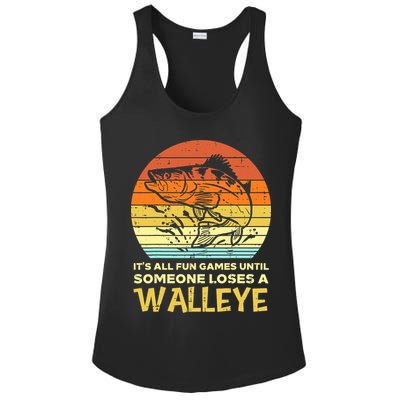 Games Funny Until Someone Loses Walleye Retro Ice Fishing Dad Ladies PosiCharge Competitor Racerback Tank