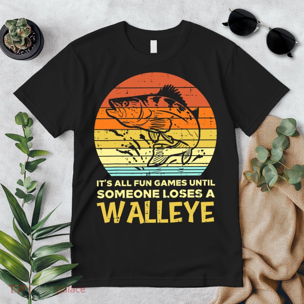 Games Funny Until Someone Loses Walleye Retro Ice Fishing Dad Premium T-Shirt