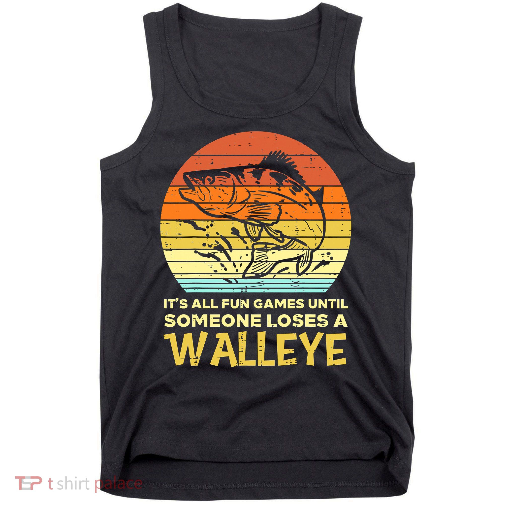 Games Funny Until Someone Loses Walleye Retro Ice Fishing Dad Tank Top