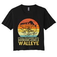 Games Funny Until Someone Loses Walleye Retro Ice Fishing Dad Women's Crop Top Tee