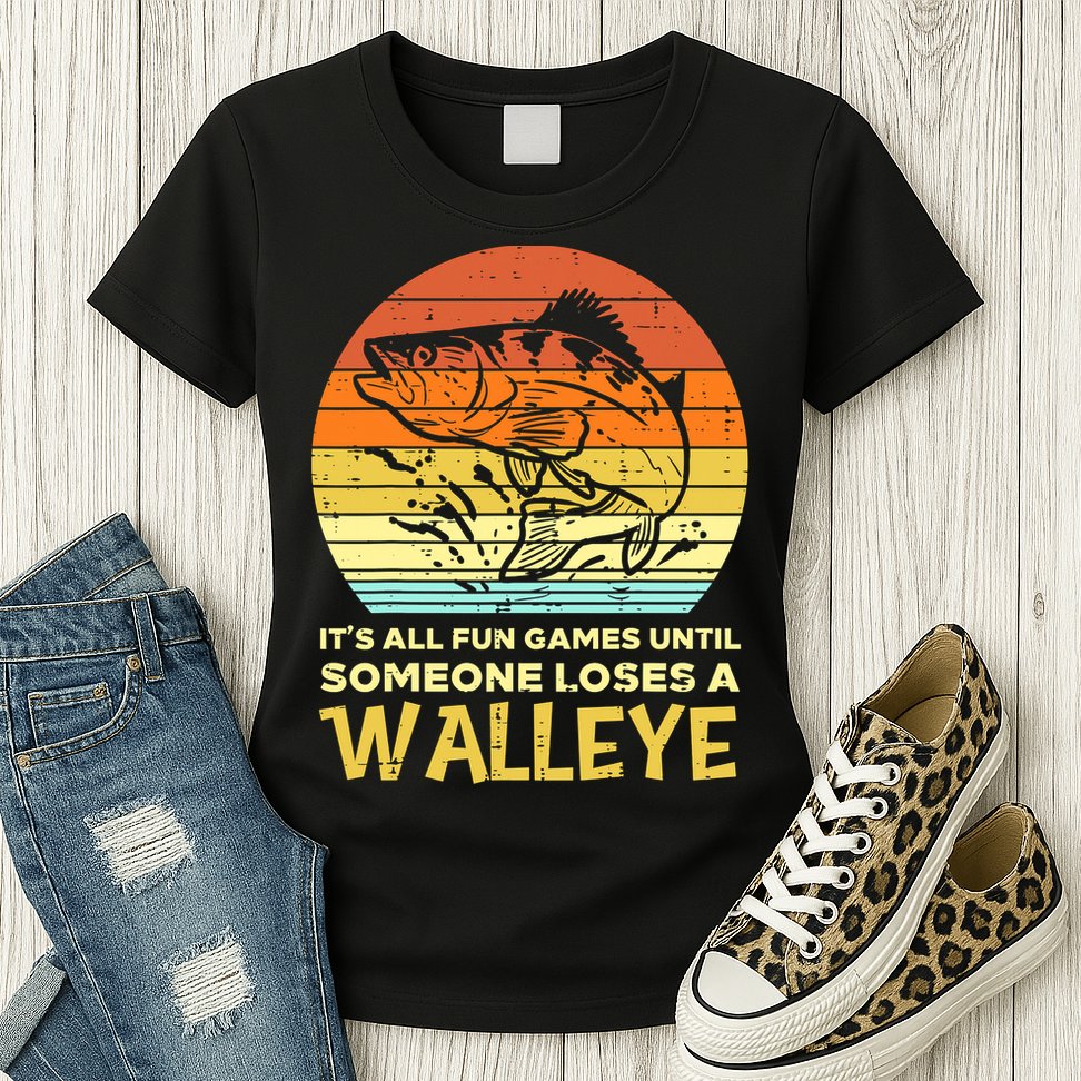 Games Funny Until Someone Loses Walleye Retro Ice Fishing Dad Womens T-Shirt