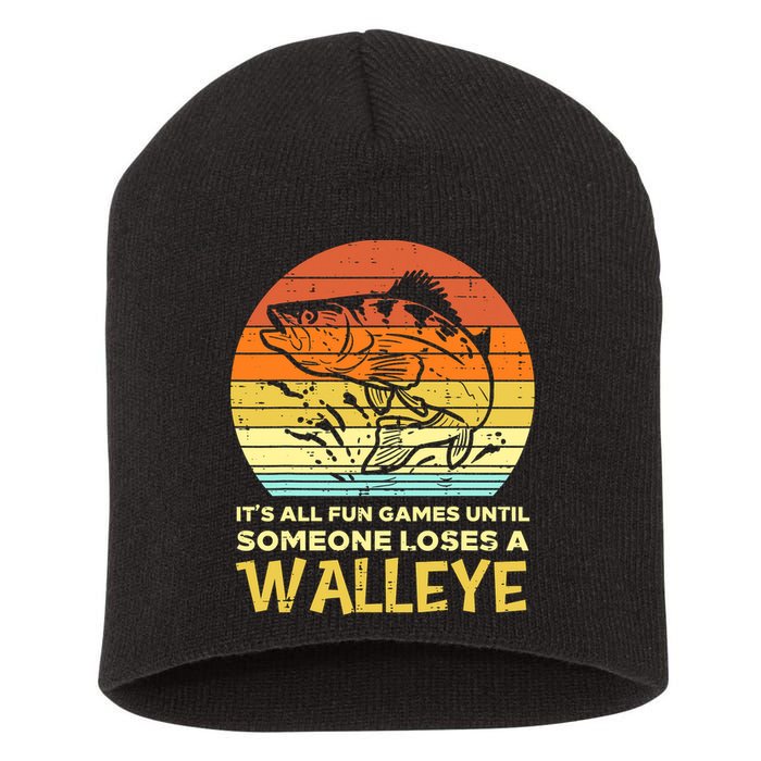 Games Funny Until Someone Loses Walleye Retro Ice Fishing Dad Short Acrylic Beanie