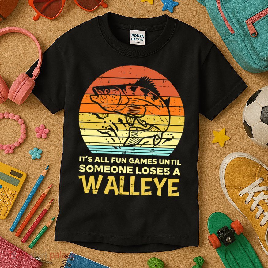Games Funny Until Someone Loses Walleye Retro Ice Fishing Dad Kids T-Shirt