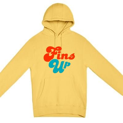 Groovy Fins Up Dolphins Gift For Miami Sport Fan Premium Pullover Hoodie