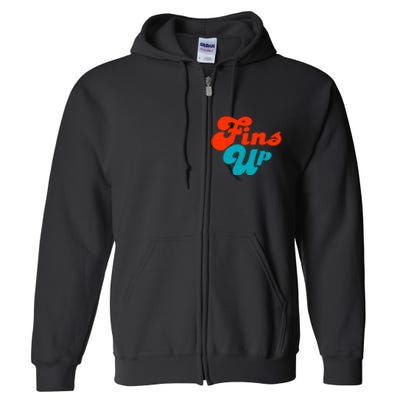 Groovy Fins Up Dolphins Gift For Miami Sport Fan Full Zip Hoodie