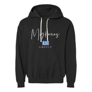 Greece Flag Vacation Island Mykonos Garment-Dyed Fleece Hoodie