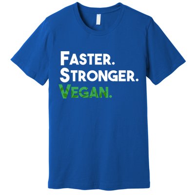 Gift For Vegan Friend Running Sports Faster Stronger Vegan Cute Gift Premium T-Shirt