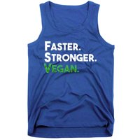 Gift For Vegan Friend Running Sports Faster Stronger Vegan Cute Gift Tank Top