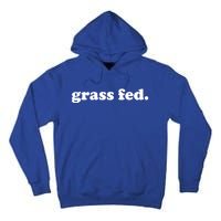 Grass Fed Vegan Pride Veganism Vegetarian Cruelty Free Gift Tall Hoodie