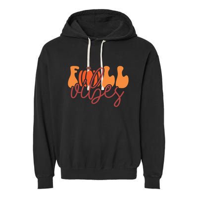 Groovy Fall Vibes Pumpkin Thankful Vibes Thanksgiving Gift Garment-Dyed Fleece Hoodie