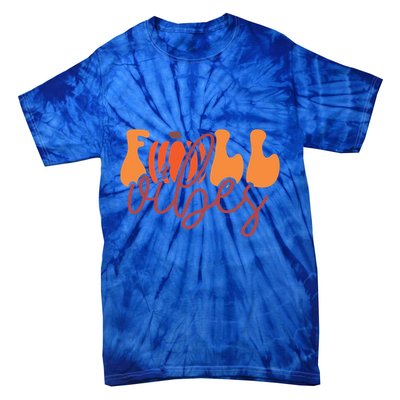 Groovy Fall Vibes Pumpkin Thankful Vibes Thanksgiving Gift Tie-Dye T-Shirt
