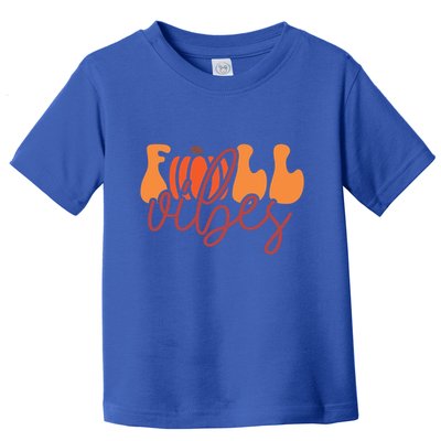 Groovy Fall Vibes Pumpkin Thankful Vibes Thanksgiving Gift Toddler T-Shirt
