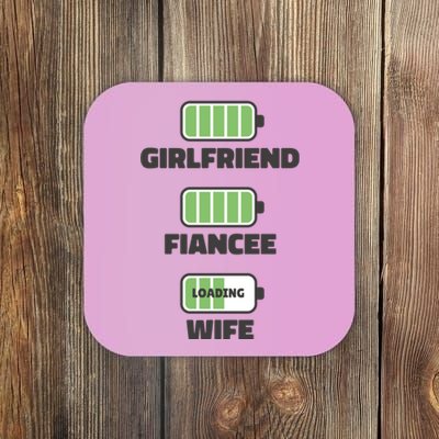 Girlfrend Fiancee Wife Loading Coaster