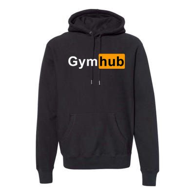 Gymhub Funny Workout Fitness Motivation Gym Premium Hoodie