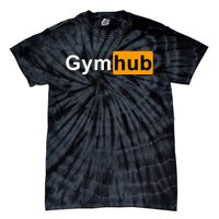 Gymhub Funny Workout Fitness Motivation Gym Tie-Dye T-Shirt