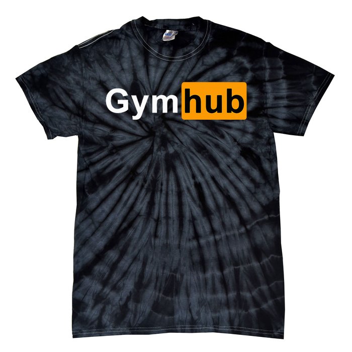 Gymhub Funny Workout Fitness Motivation Gym Tie-Dye T-Shirt