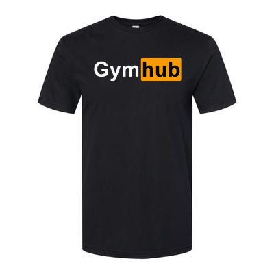 Gymhub Funny Workout Fitness Motivation Gym Softstyle CVC T-Shirt