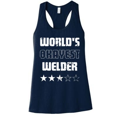 Gifts For Welders Worlds Okayest Welder Women's Racerback Tank