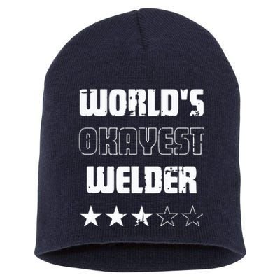 Gifts For Welders Worlds Okayest Welder Short Acrylic Beanie