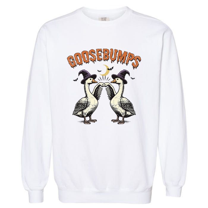 Goosebumps Funny Witch Goose Bumps Puns Halloween Garment-Dyed Sweatshirt